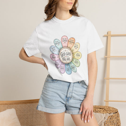 God Says You Are - Floral Affirmation T-Shirt