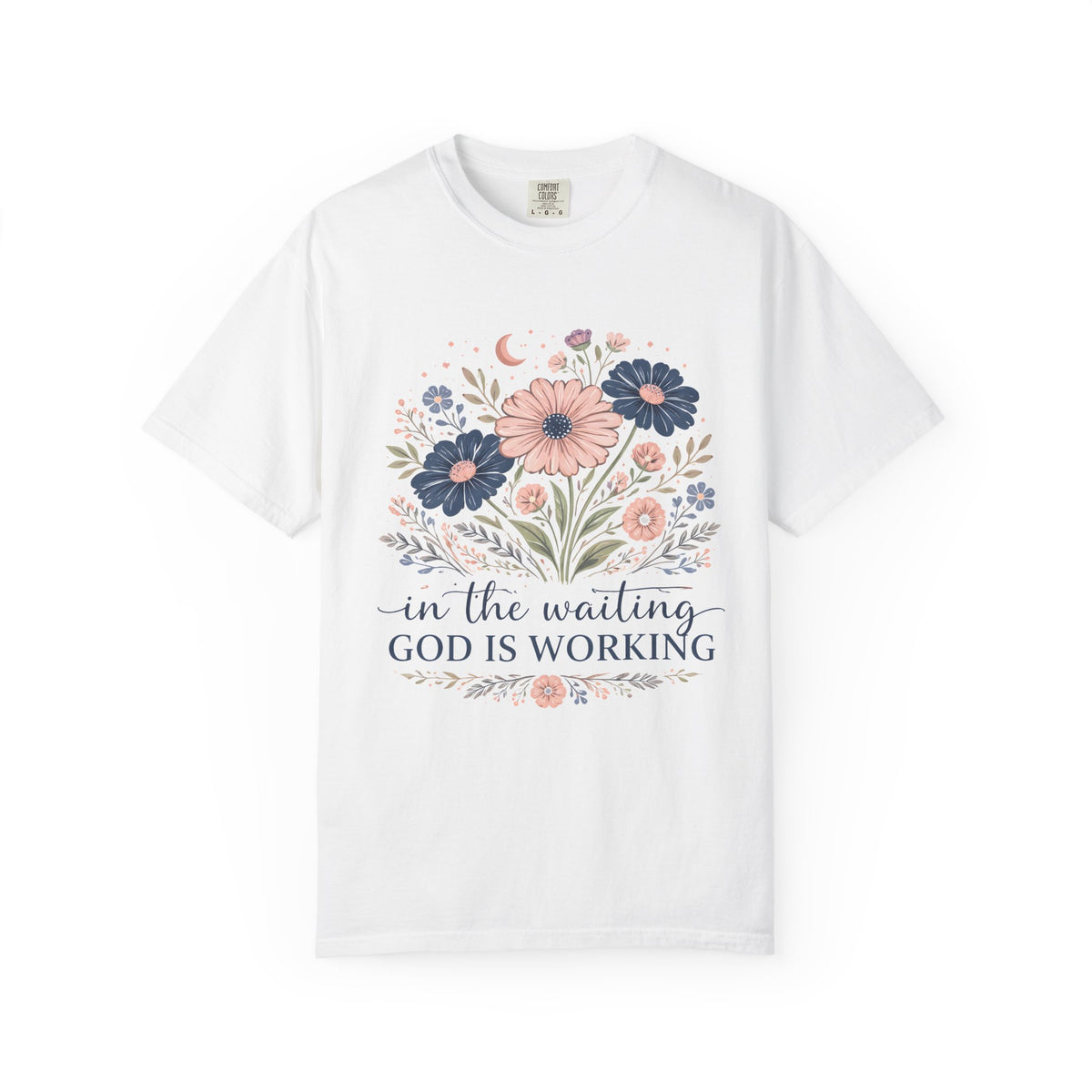 Faith Floral T-Shirt — “In the Waiting God Is Working” Inspirational Christian Tee