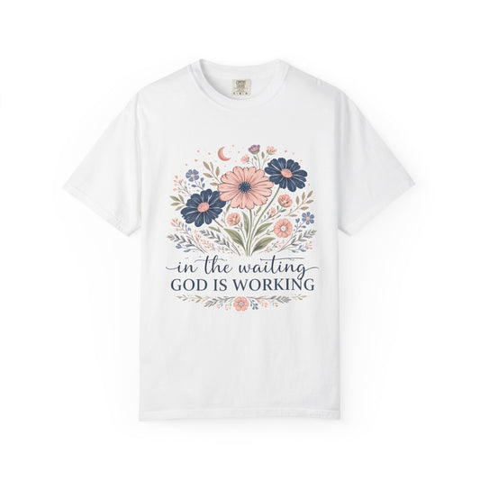 Faith Floral T-Shirt — “In the Waiting God Is Working” Inspirational Christian Tee