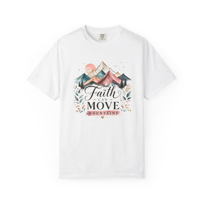 Faith Can Move Mountains T-Shirt — Inspirational Mountain Graphic Tee