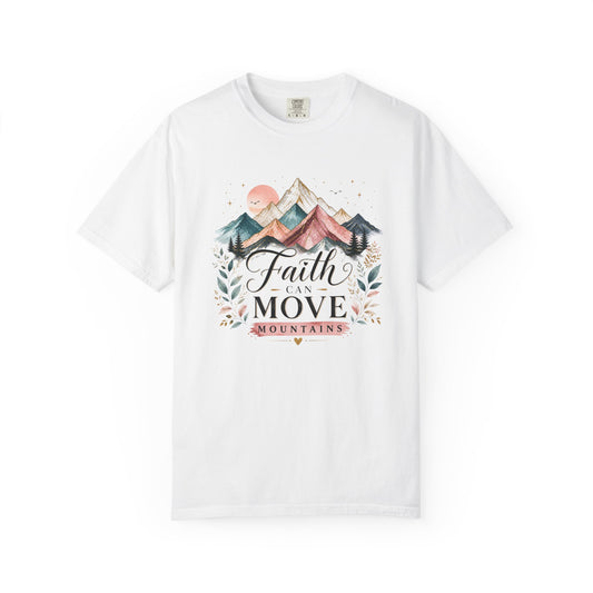 Faith Can Move Mountains T-Shirt — Inspirational Mountain Graphic Tee