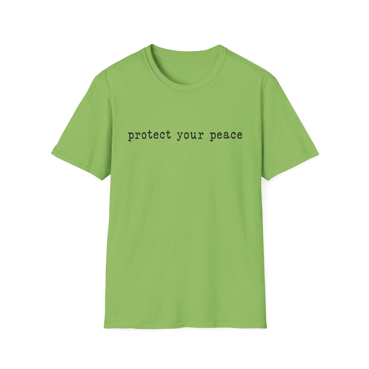 T-Shirt — "protect your peace" Minimalist Positive Message Tee
