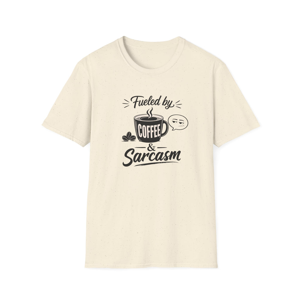 Fueled by Coffee & Sarcasm T-Shirt — Funny Coffee Lover Tee