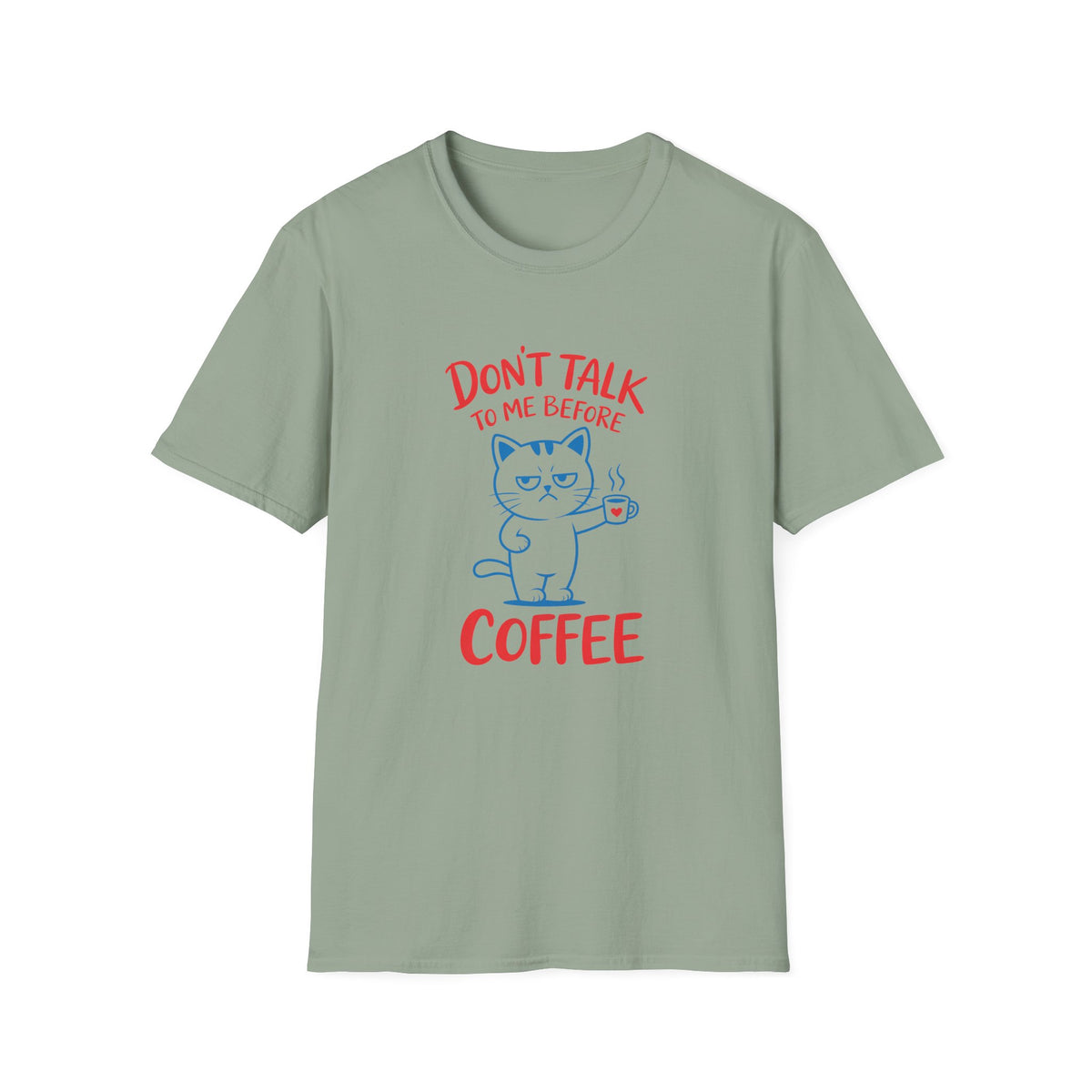 Coffee Cat T-Shirt — "Don't Talk to Me Before Coffee" Cute Cat Mug Tee