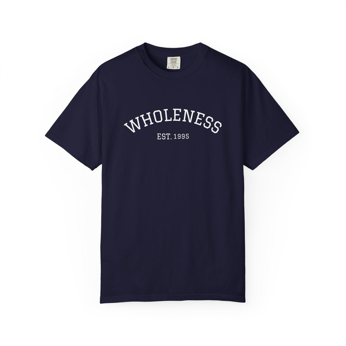 Wholeness EST. 1995 T-Shirt
