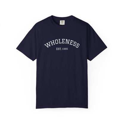 Wholeness EST. 1995 T-Shirt