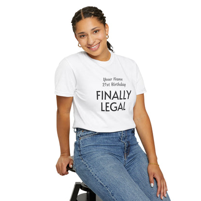Finally Legal 21st Birthday T-Shirt — Custom Name Party Tee