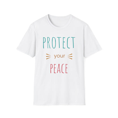 Protect Your Peace T-Shirt — Calm Positive Message Tee
