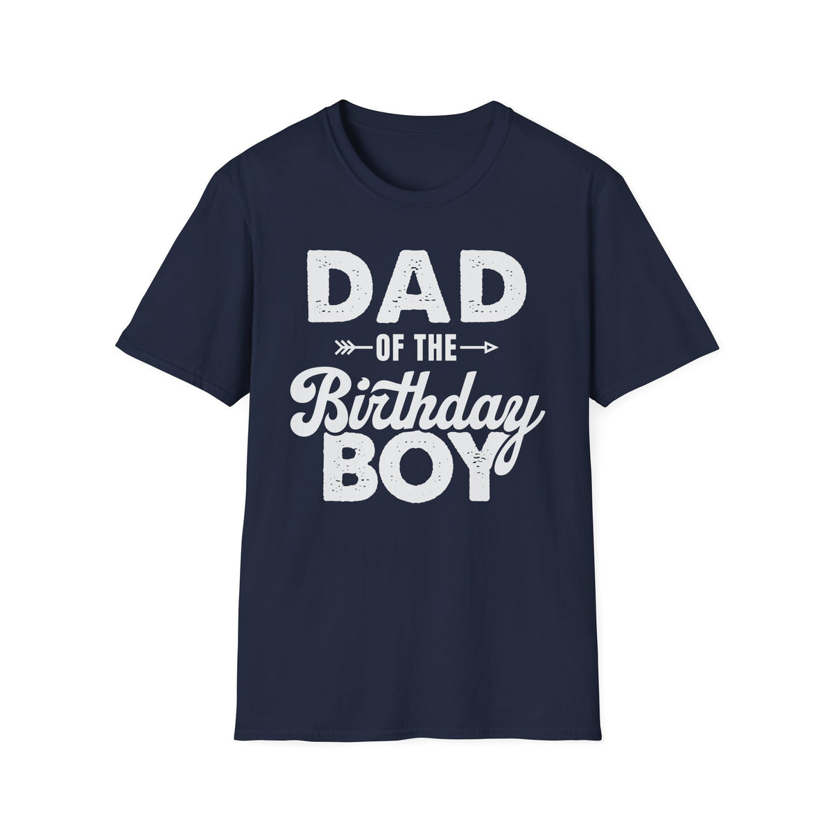 Dad of the Birthday Boy T-Shirt — Funny Father’s Day / Birthday Dad Tee