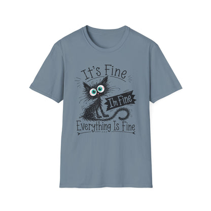 It's Fine Cat T-Shirt — Funny 'I'm Fine / Everything Is Fine' Graphic Tee