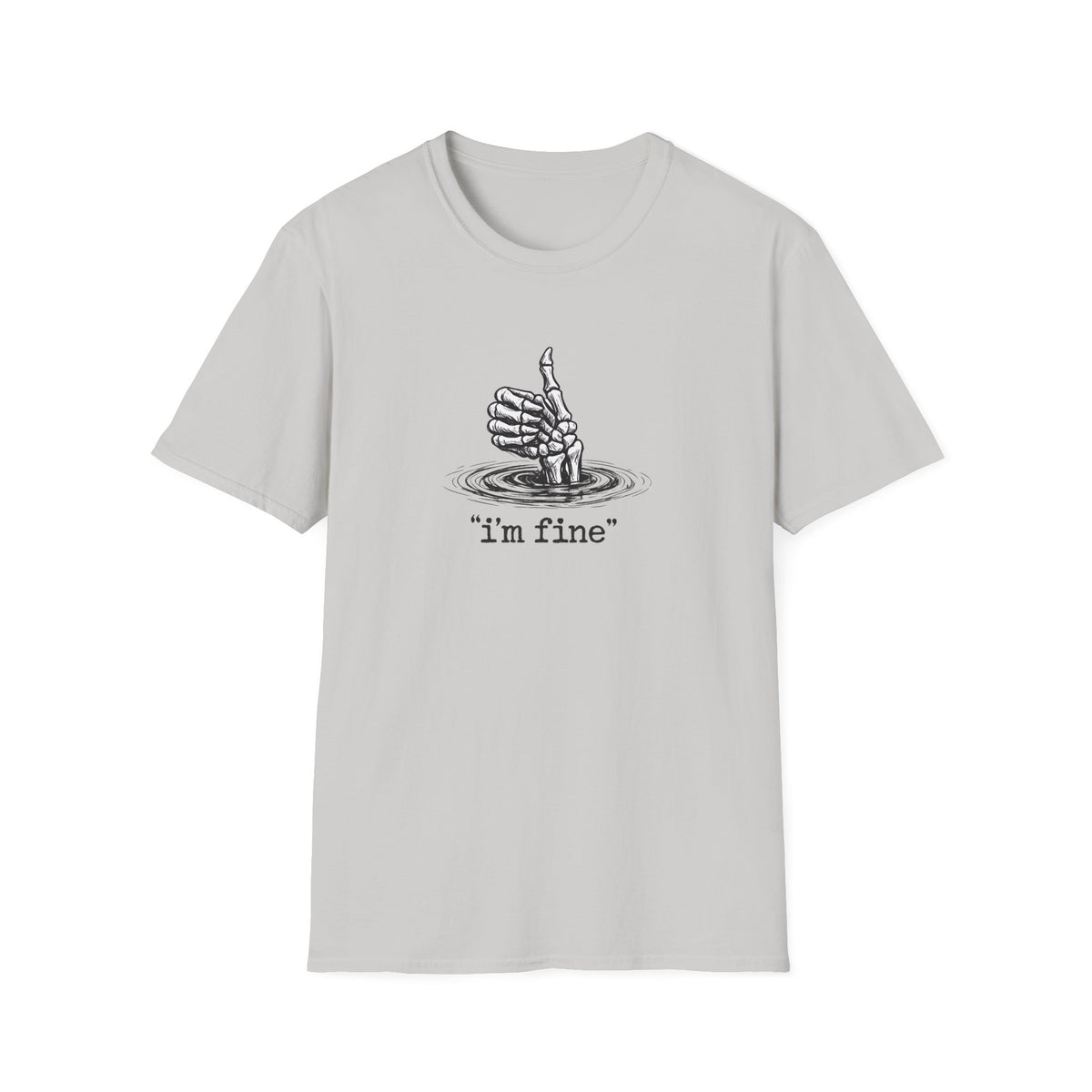 T‑Shirt — 'I’m Fine' Skeleton Thumbs‑Up Graphic Tee (Dark Humor)