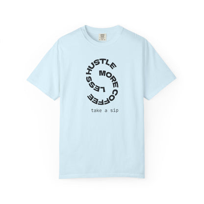 Coffee Hustle T-Shirt — "Hustle More, Coffee Less" Minimal Graphic Tee