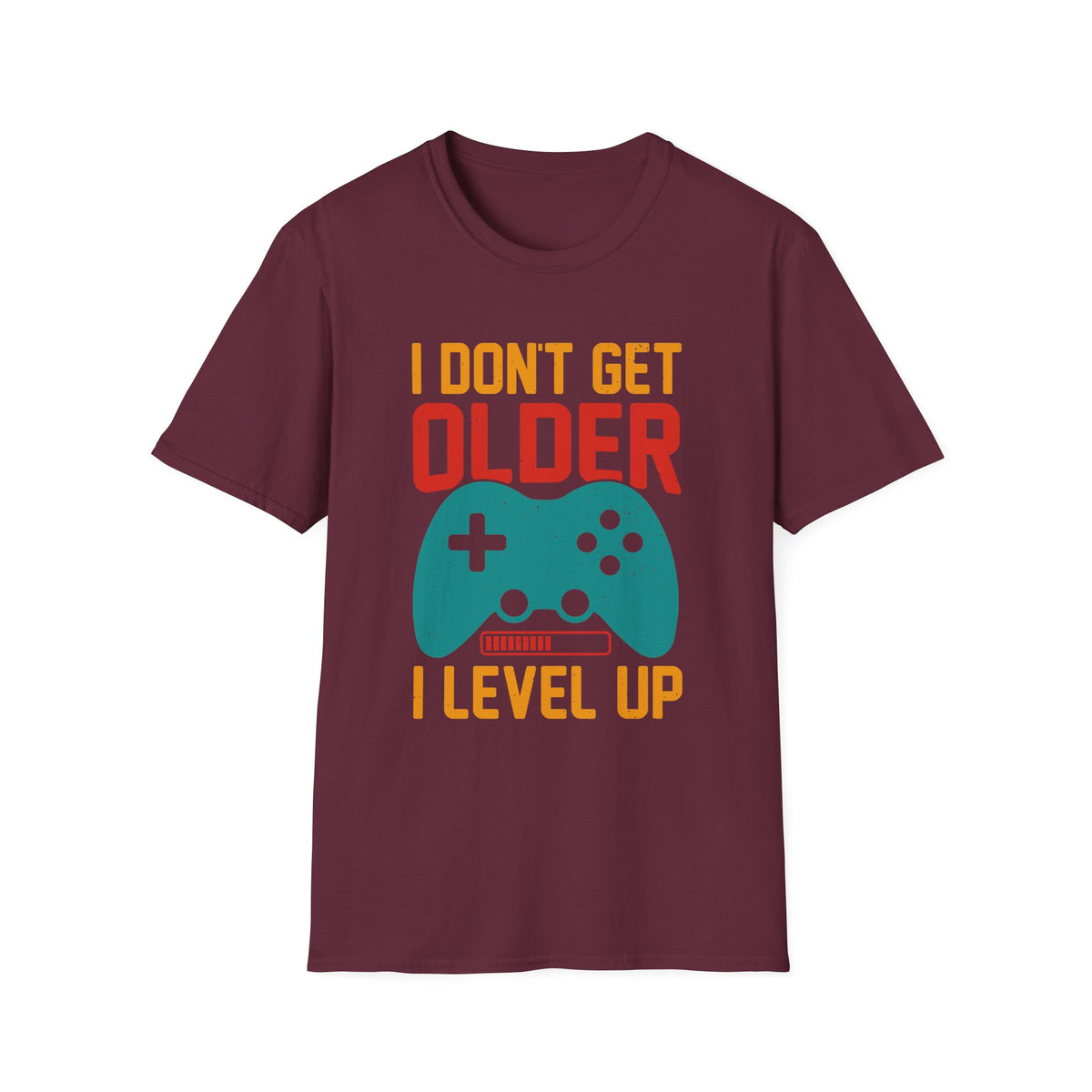 I Don't Get Older I Level Up T-Shirt — Funny Gamer Birthday Tee