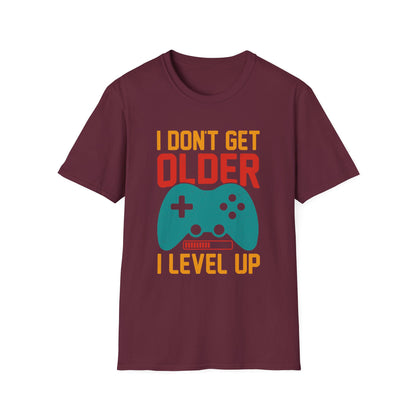 I Don't Get Older I Level Up T-Shirt — Funny Gamer Birthday Tee
