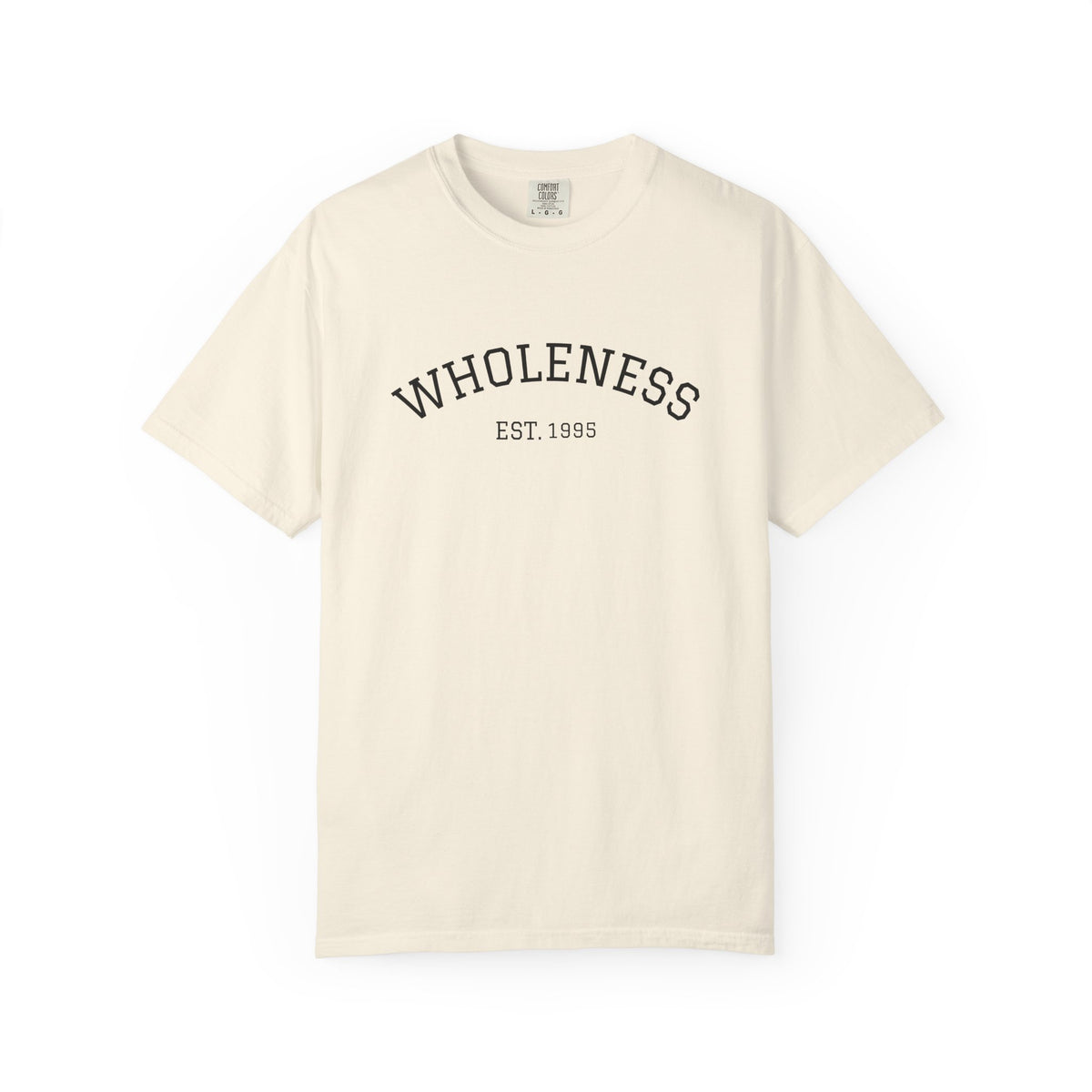 Wholeness EST. 1995 T-Shirt