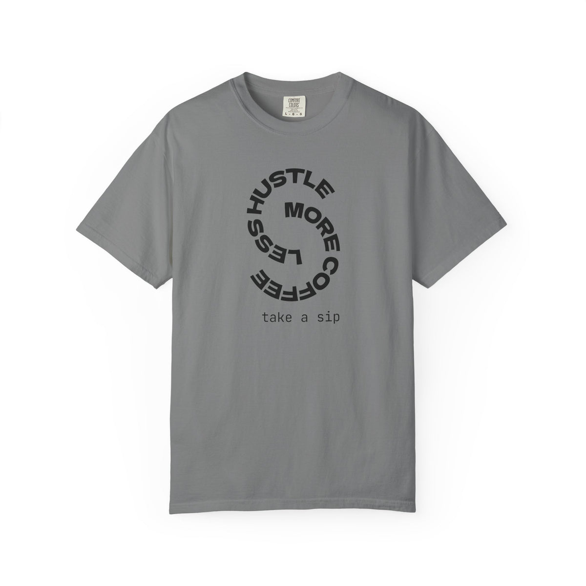 Coffee Hustle T-Shirt — "Hustle More, Coffee Less" Minimal Graphic Tee