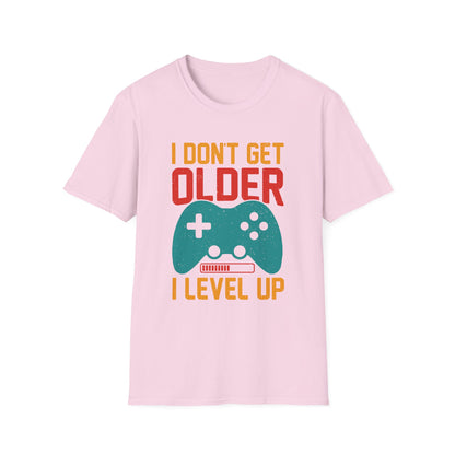 I Don't Get Older I Level Up T-Shirt — Funny Gamer Birthday Tee