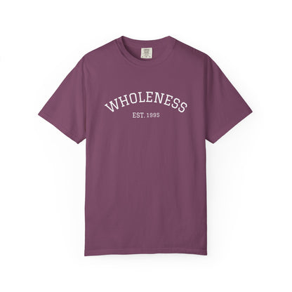 Wholeness EST. 1995 T-Shirt