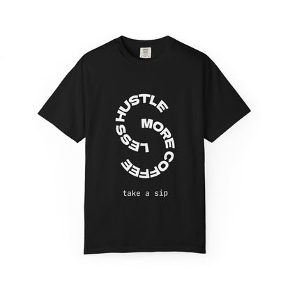 Coffee Hustle T-Shirt — "Hustle More, Coffee Less" Minimal Graphic Tee