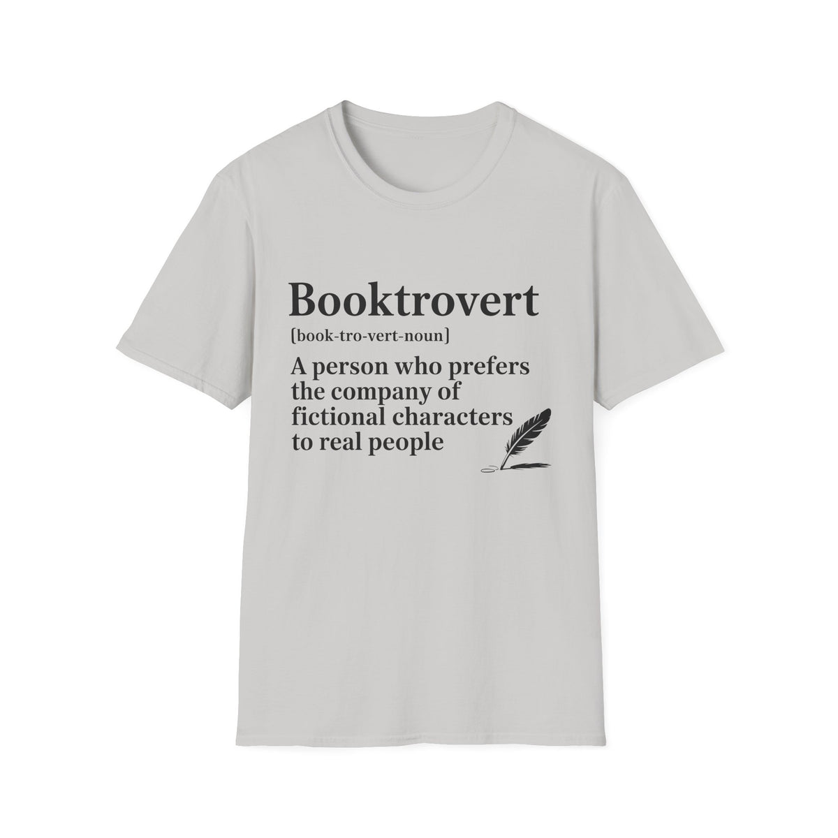 Booktrovert T-Shirt – "A person who prefers the company of fictional characters" Literary Tee