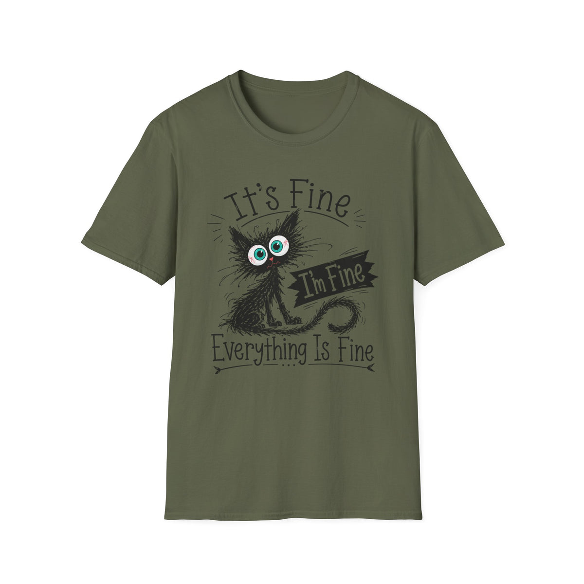 It's Fine Cat T-Shirt — Funny 'I'm Fine / Everything Is Fine' Graphic Tee