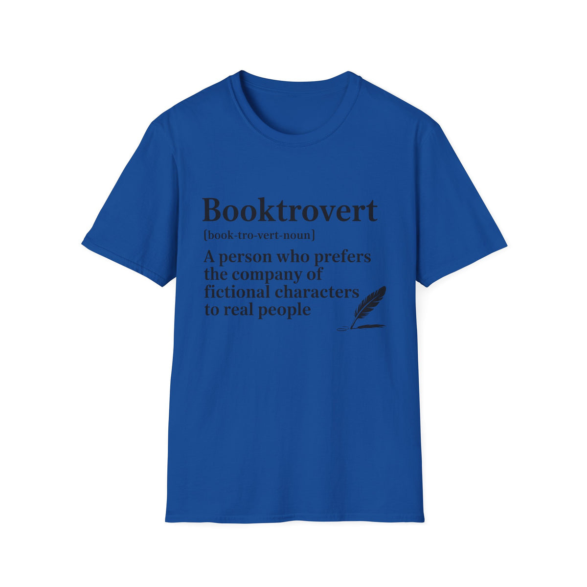 Booktrovert T-Shirt – "A person who prefers the company of fictional characters" Literary Tee