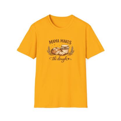 Mama Makes the Dough T-Shirt — Baking Mom Graphic Tee