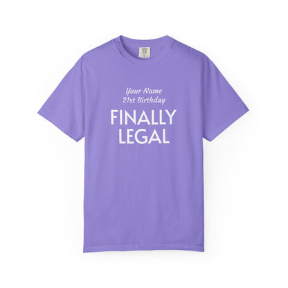 Finally Legal 21st Birthday T-Shirt — Custom Name Party Tee