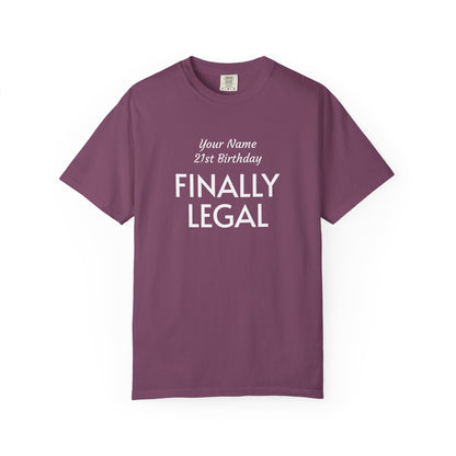 Finally Legal 21st Birthday T-Shirt — Custom Name Party Tee