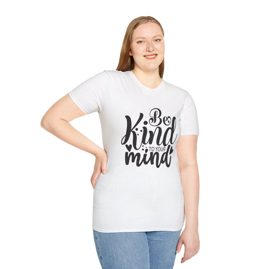 Be Kind to Your Mind T-Shirt — Mental Health Awareness Graphic Tee