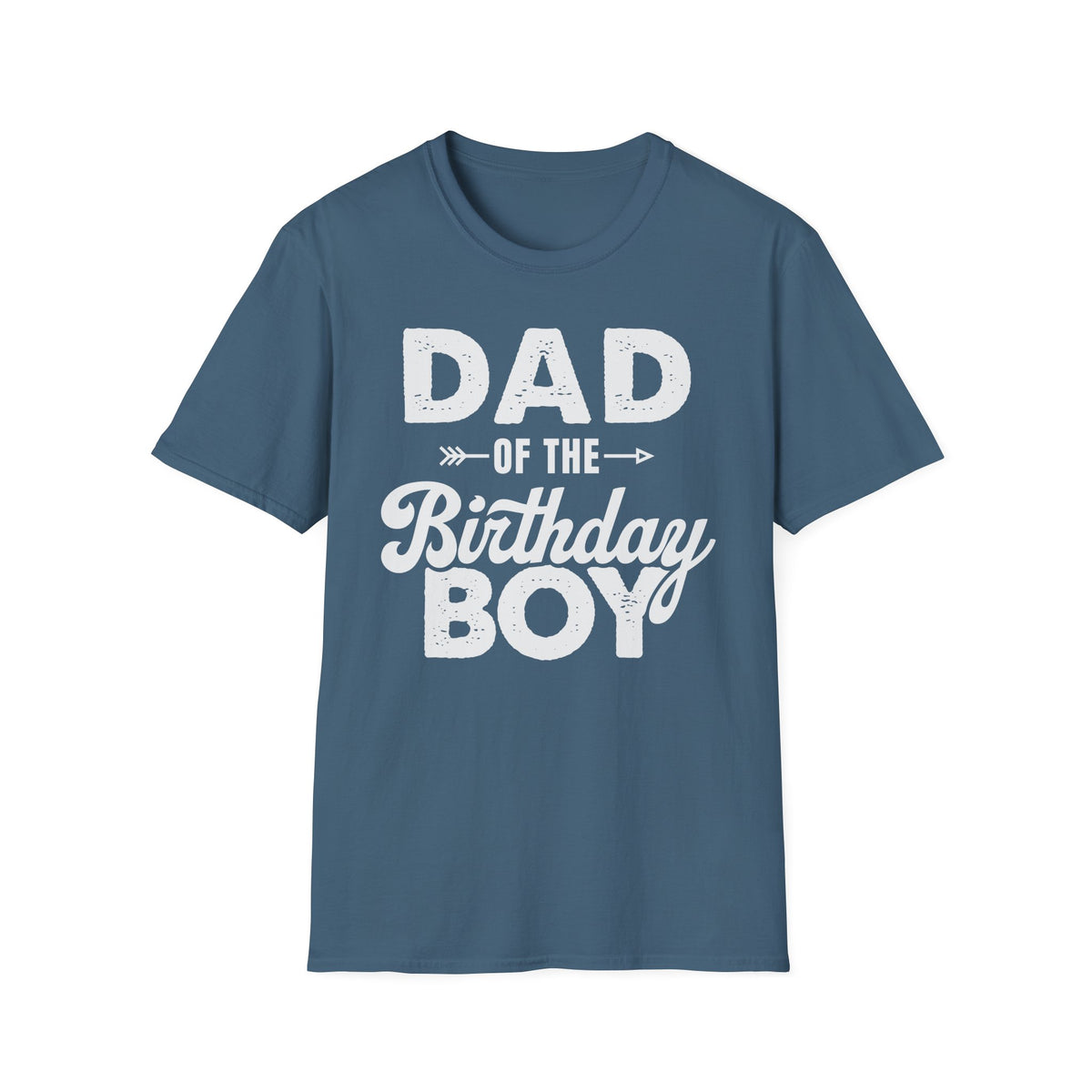Dad of the Birthday Boy T-Shirt — Funny Father’s Day / Birthday Dad Tee