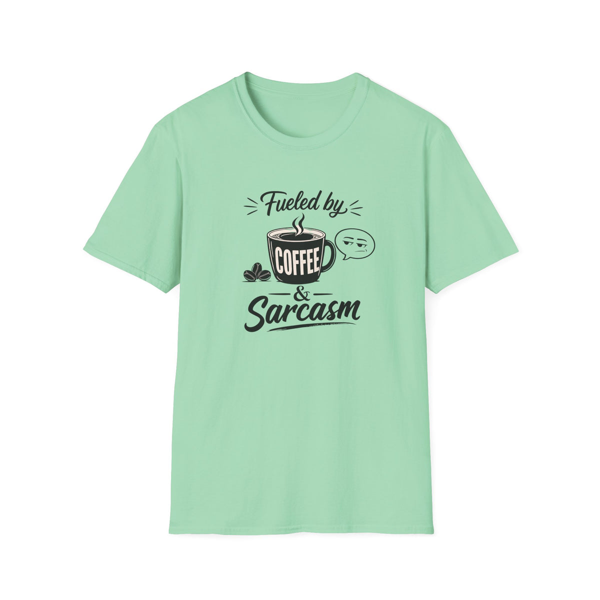 Fueled by Coffee & Sarcasm T-Shirt — Funny Coffee Lover Tee