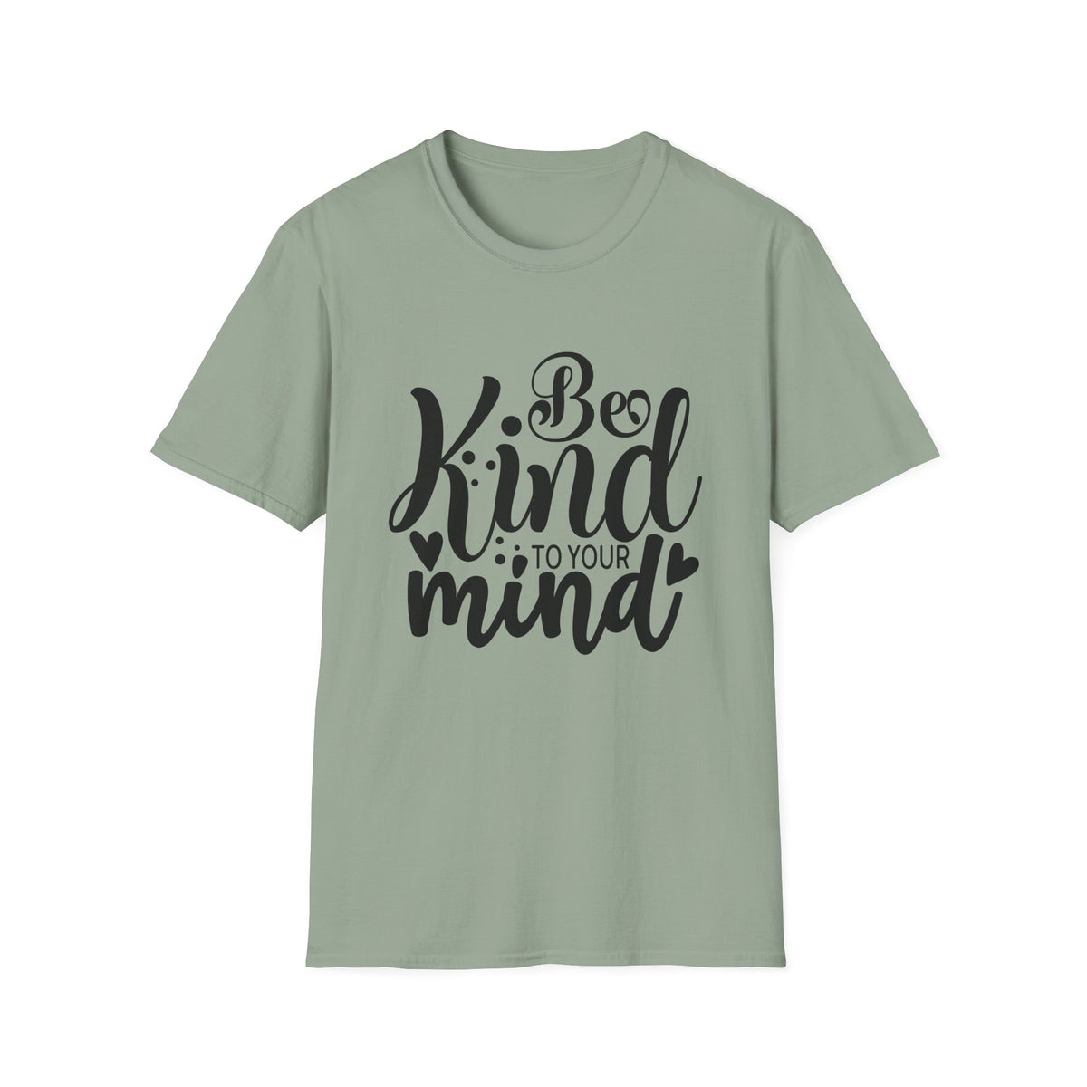 Be Kind to Your Mind T-Shirt — Mental Health Awareness Graphic Tee