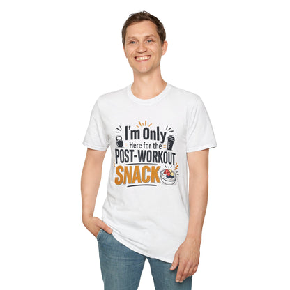 Post-Workout Snack T-Shirt – "I’m Only Here for the Post-Workout Snack" Fitness Tee