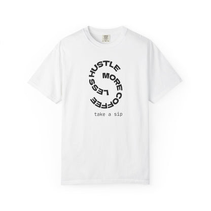 Coffee Hustle T-Shirt — "Hustle More, Coffee Less" Minimal Graphic Tee