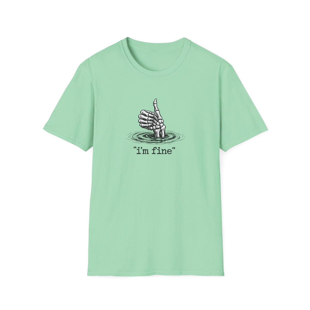 T‑Shirt — 'I’m Fine' Skeleton Thumbs‑Up Graphic Tee (Dark Humor)