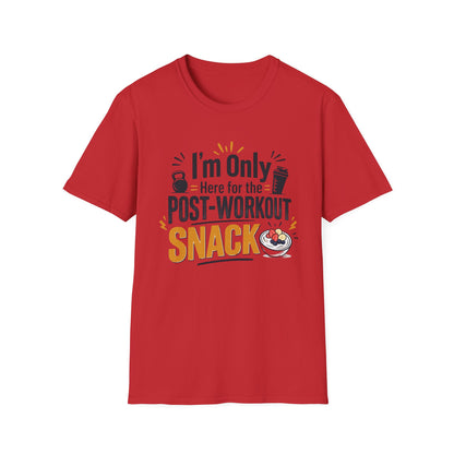 Post-Workout Snack T-Shirt – "I’m Only Here for the Post-Workout Snack" Fitness Tee