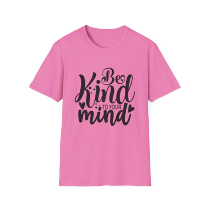 Be Kind to Your Mind T-Shirt — Mental Health Awareness Graphic Tee