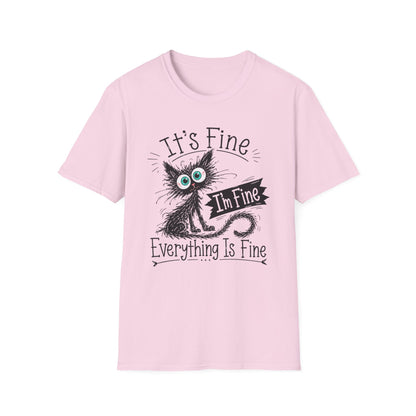 It's Fine Cat T-Shirt — Funny 'I'm Fine / Everything Is Fine' Graphic Tee