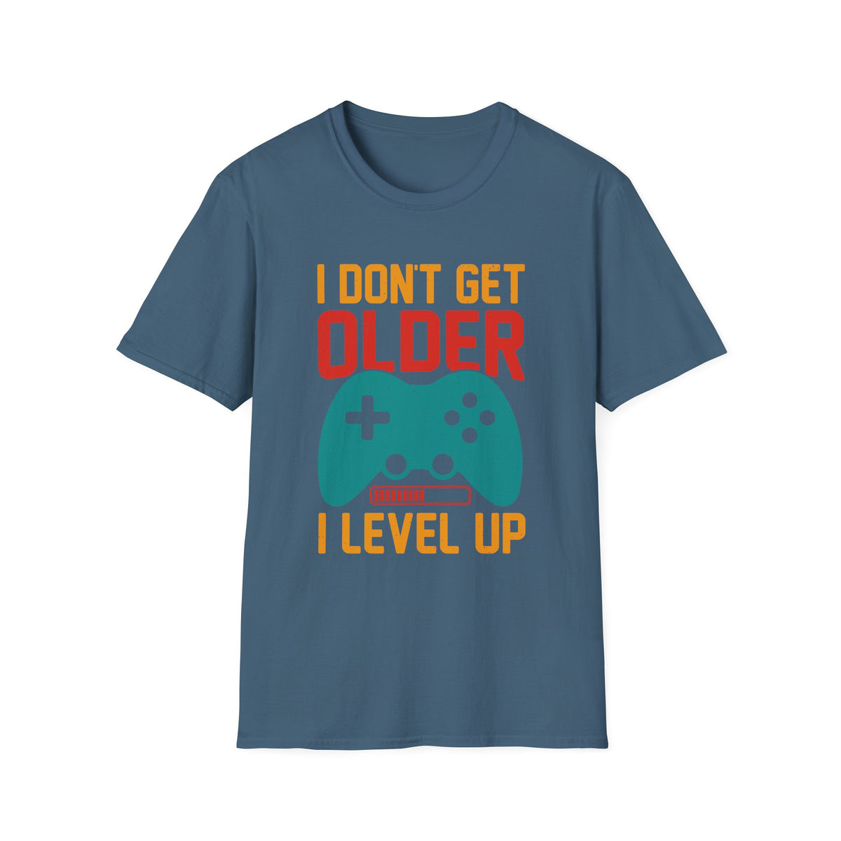 I Don't Get Older I Level Up T-Shirt — Funny Gamer Birthday Tee