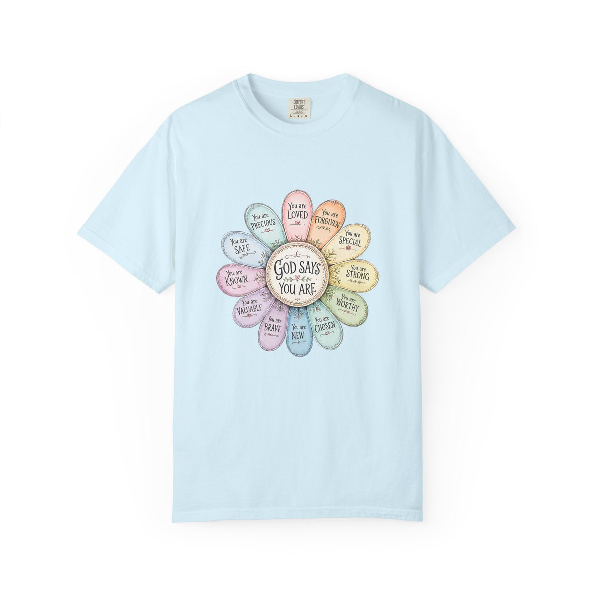 God Says You Are - Floral Affirmation T-Shirt