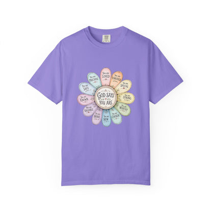 God Says You Are - Floral Affirmation T-Shirt