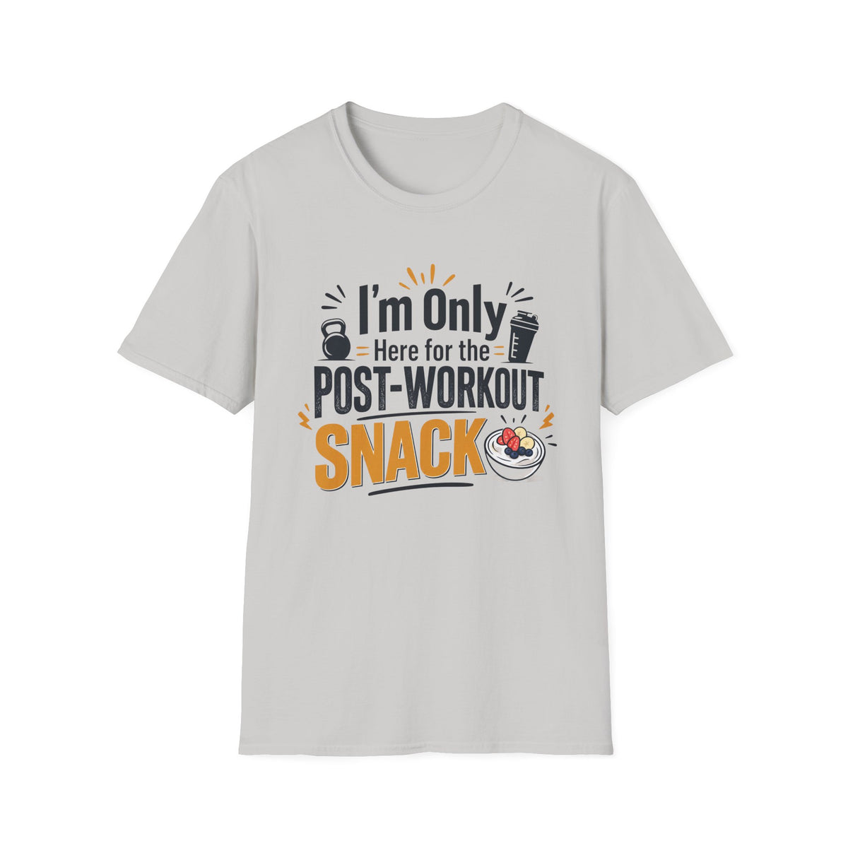 Post-Workout Snack T-Shirt – "I’m Only Here for the Post-Workout Snack" Fitness Tee