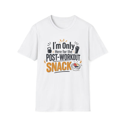 Post-Workout Snack T-Shirt – "I’m Only Here for the Post-Workout Snack" Fitness Tee