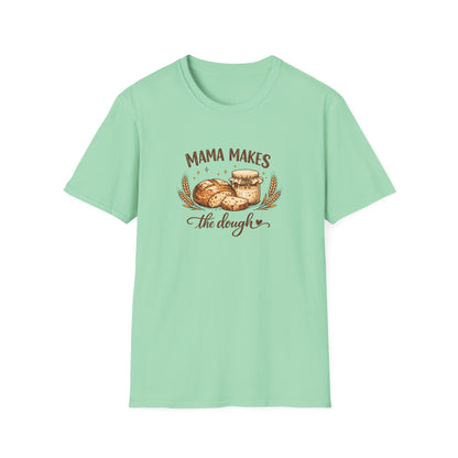 Mama Makes the Dough T-Shirt — Baking Mom Graphic Tee