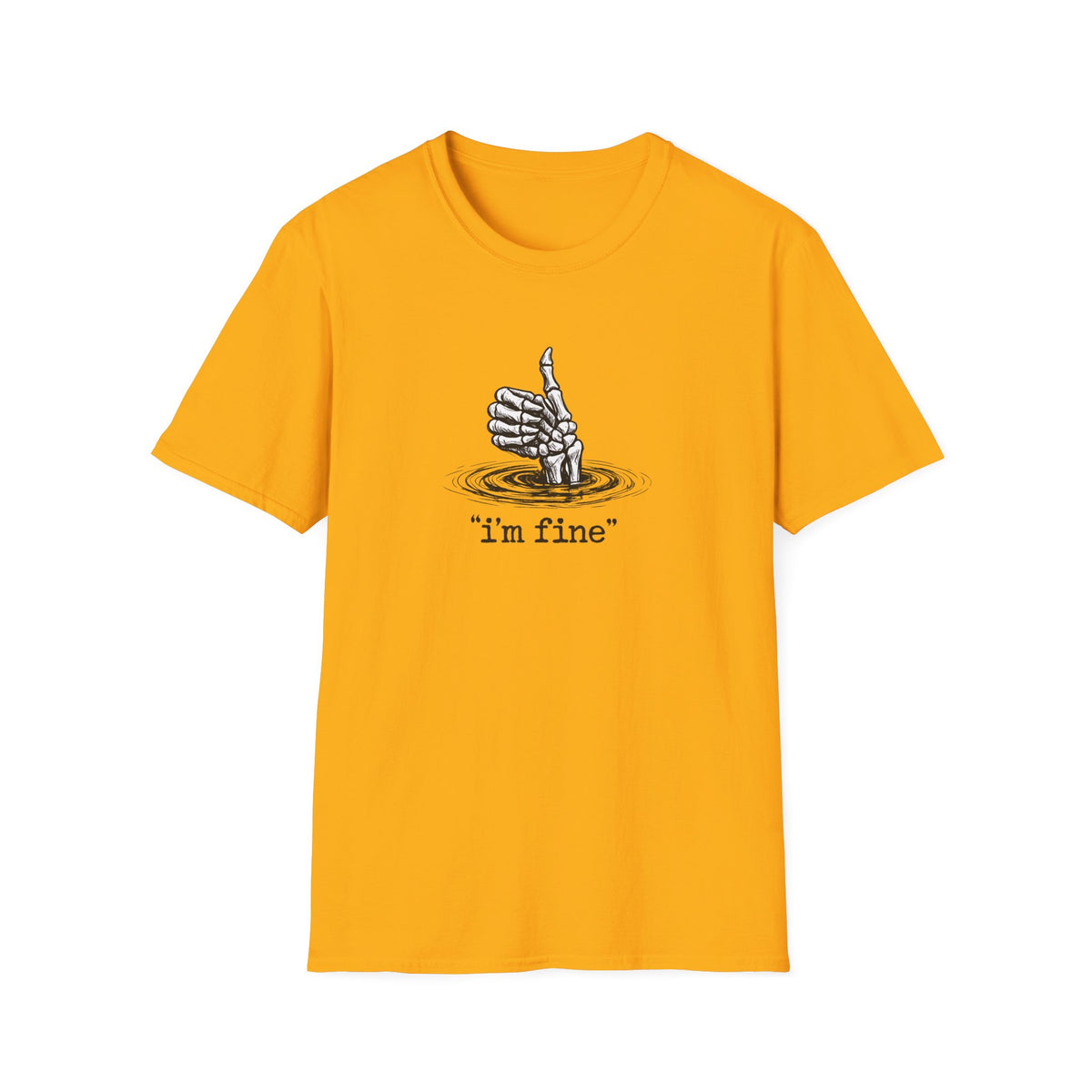 T‑Shirt — 'I’m Fine' Skeleton Thumbs‑Up Graphic Tee (Dark Humor)