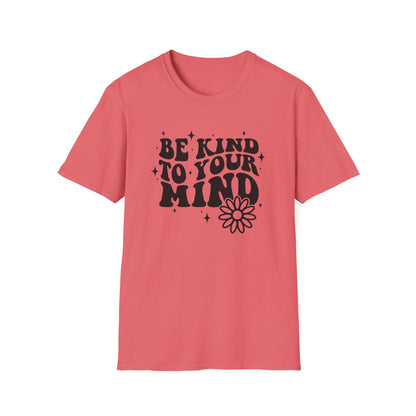 Be Kind to Your Mind T-Shirt — Mental Health Awareness Daisy Tee