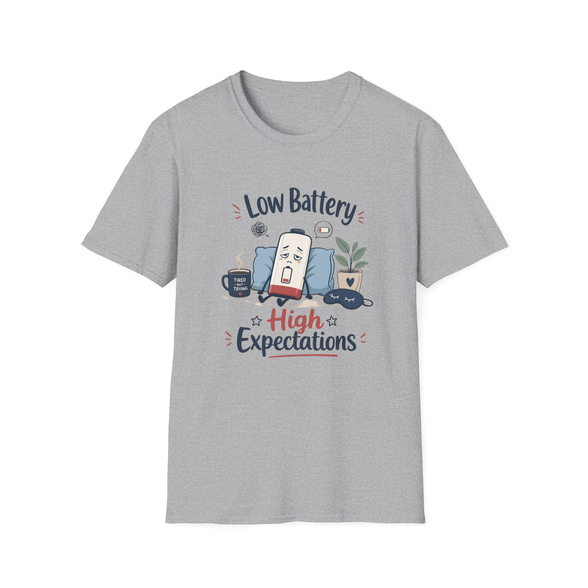 Low Battery High Expectations T-Shirt – Funny Lazy Phone Graphic Tee