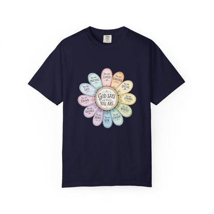 God Says You Are - Floral Affirmation T-Shirt
