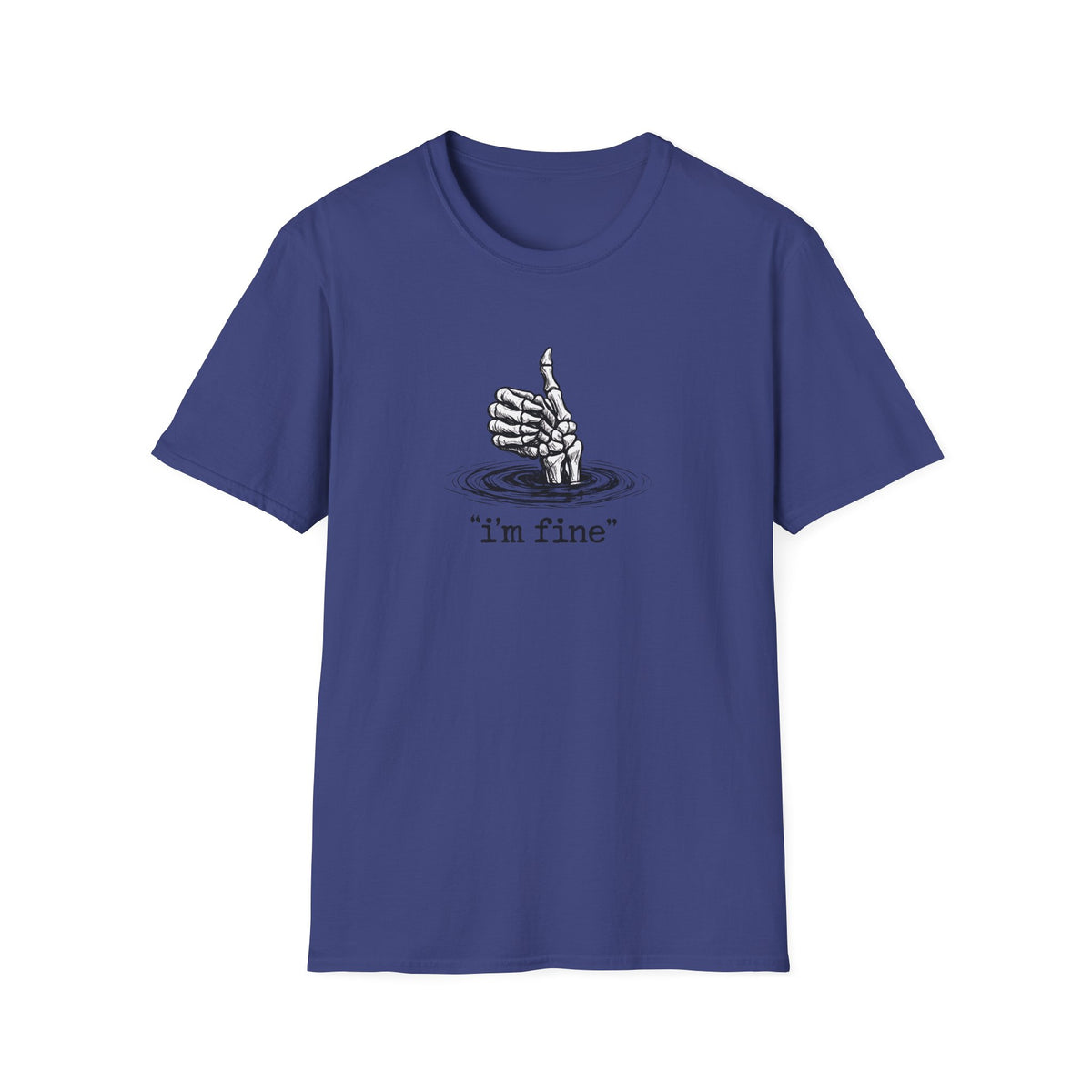 T‑Shirt — 'I’m Fine' Skeleton Thumbs‑Up Graphic Tee (Dark Humor)